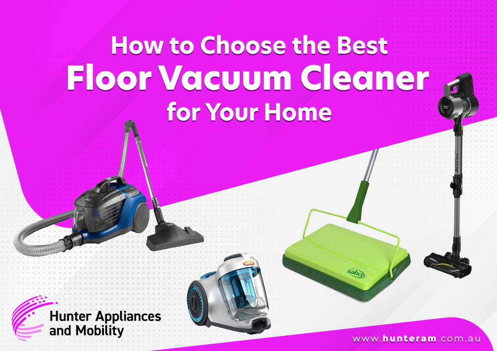 How to Choose the Floor Vacuum Cleaner?